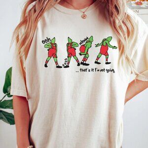 Grinch That's It I'm Not Going Shirt, Whimsical Grinch Ooh Ah Shirt
